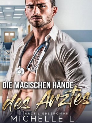 cover image of Die magischen Hände des Arztes